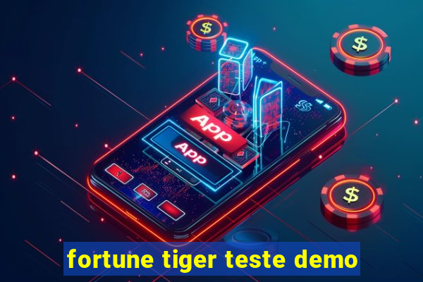 fortune tiger teste demo